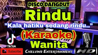 Download lagu RINDU - RITA SUGIARTO (Karaoke) DISCO Dj Remix || Nada Wanita || B=DO mp3