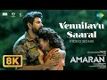 Vennilavu Saaral 8K Video Amaran Sivakarthikeyan Sai Pallavi GV Prakash Rajkumar