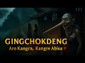 GINGCHOKDENG Aro Kangra Kangre Abisa A Garo Folktale Retold