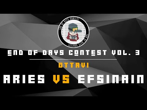 End of days contest vol. 3 - Aries vs Efsinain - Ottavi di Finale