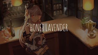 「Nightcore」- honey lavender (ieuan)