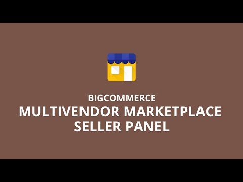 BigCommerce MultiVendor Marketplace Seller Panel