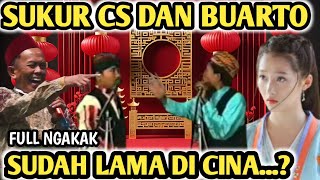 Download lagu ASLI NGAKAK SUKUR CS DAN BUARTO MENGUASAI BAHASA CINA FULL KOCAK @haryrtkocak9941 mp3
