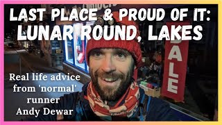 Last Place & Proud of It: Petzl Lunar Round SKT (Slowest Known Time) by 'normal' runner Andy Dewar