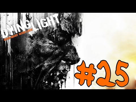 Dying Light - Walkthrough - Part 25 - Gassed Up (PC UHD) [4K60FPS]