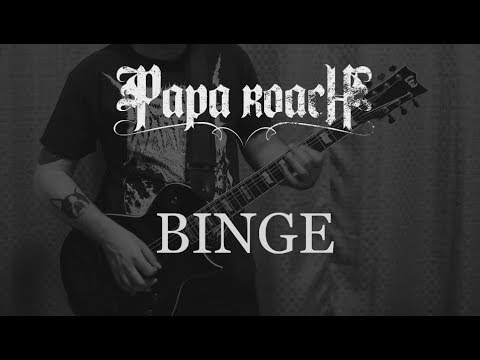 Binge - Papa Roach