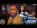 TOO Poor To Love FREDRICK LEONARD MUNACHI ABI Nigerian Movies