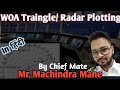 Radar Plotting What Is WOA Traingle With C O Mr M Mane Radarplotting WOAtraingle CPA TCPA