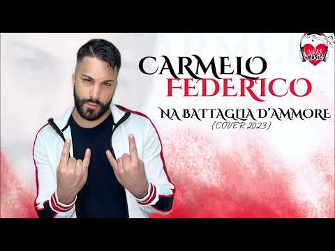 Carmelo Federico - Na battaglia d'ammore (Cover)