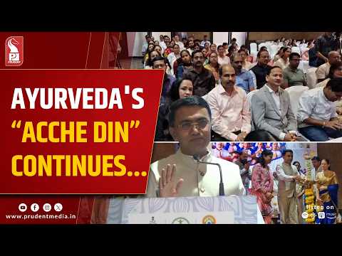 Ayurveda to Drive Goaâ€™s Health Revolution: CM Sawant 