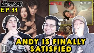 MY DEMON EP.11 | ANDY'S FIRST K-DRAMA EVER!!! | REACTION