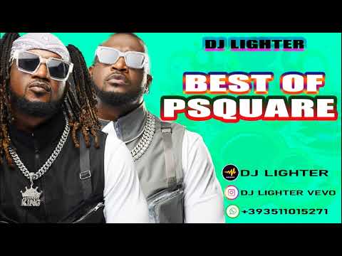 BEST OF PSQUARE MIX/MR P/RUDEBOY/OLD SONG AND NEW SONG MIX/MIX BY DJ LIGHTER