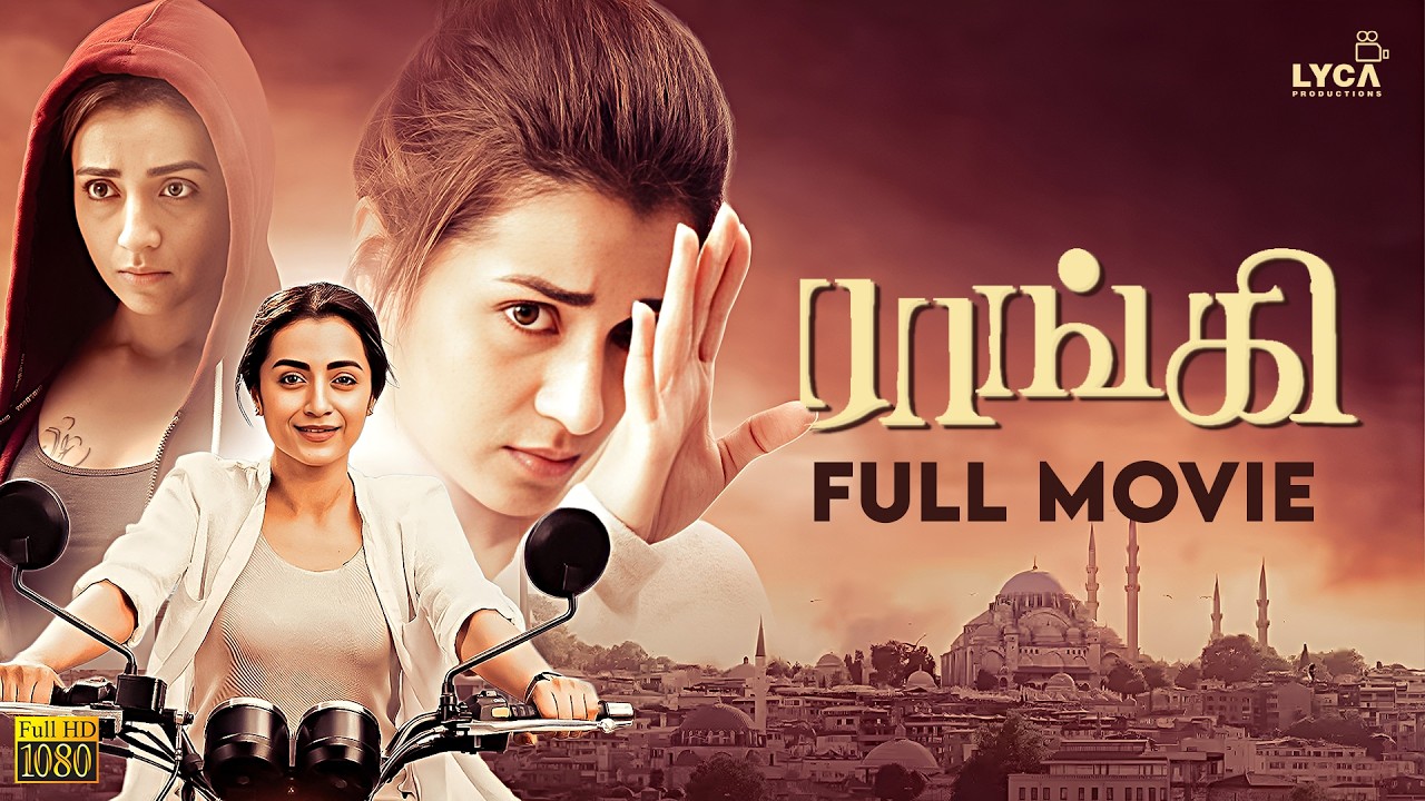Raangi - Full Movie | Trisha | Bekzod Abdumalikov | Anaswara Rajan | AR Murugadoss