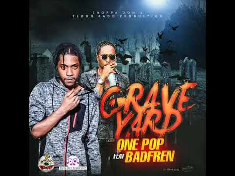 Badfren ft onepop - graveyard
