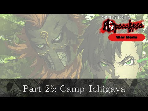 Shin Megami Tensei IV: Apocalypse - Part 25: Camp Ichigaya (War Mode)