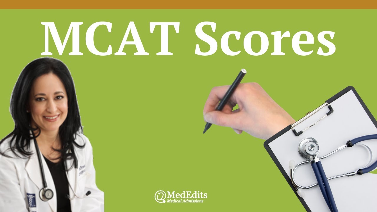MCAT Scores | MedEdits
