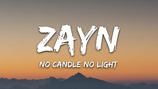 ZAYN ‒ No Candle No Light (Lyrics) ft. Nicki Minaj