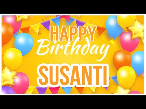 🎂 Happy Birthday Susanti! 🎉 It's Your Special Day 🥳
