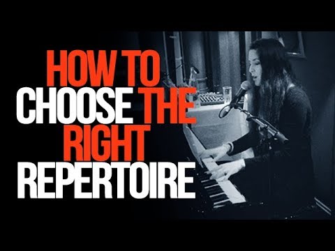 How to Choose the RIGHT REPERTOIRE as a Singer