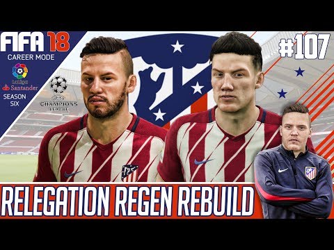 Fifa 18 Atletico Madrid Career Mode - Relegation Regen Rebuild - EP 107 - SIGNING A NEW PLAYER