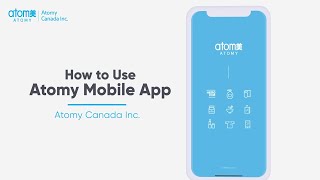 How to Use Atomy Mobile App