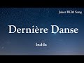 Joker BGM Music Full Song Indila Dernière Danse Lyrics With English Translation
