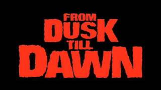 From Dusk Till Dawn OST - Track13 After Dark + lyrics
