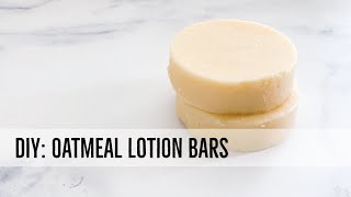 DIY Oatmeal Lotion Bar