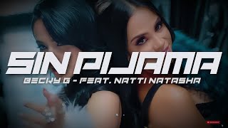 Becky G - Sin Pijama (feat. Natti Natasha) LETRA