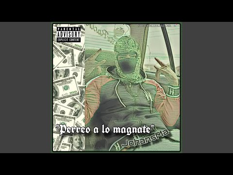 Perreo a lo magnate