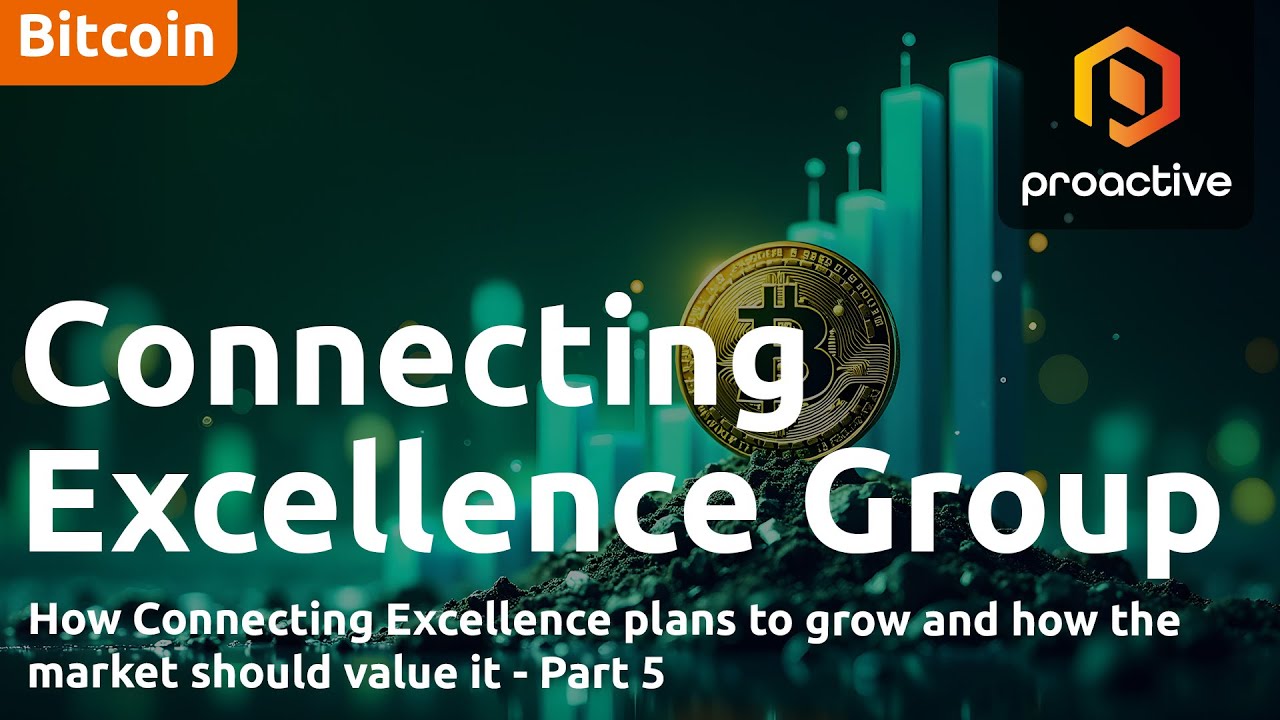 How Connecting Excellence plans to grow and how the market should value it - Part 5