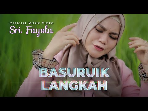 Sri Fayola - Basuruik Langkah (Official Music Video)