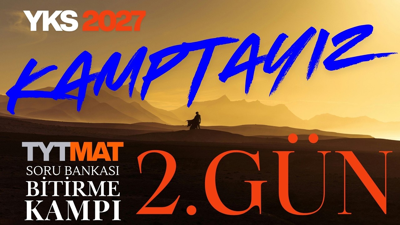 TYT MAT SORU BANKASI BİTİRME KAMPI 2.GÜN