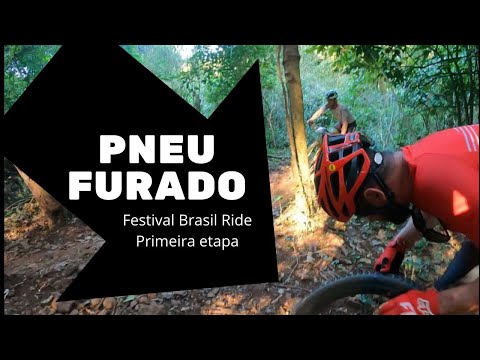 1ª Etapa Festival Brasil Ride Botucatu 2022 =FURO PNEU E MUITO APRENDIZADO