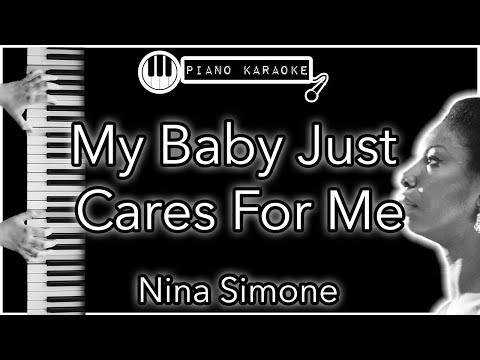 My Baby Just Cares For Me - Nina Simone - Piano Karaoke Instrumental