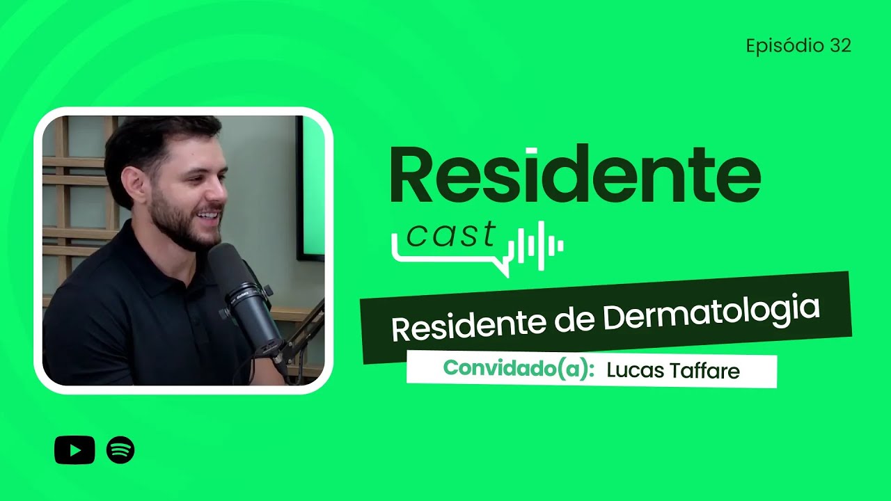 A trajetória até a Dermatologia | ResidenteCast ep.31 com Lucas Taffare