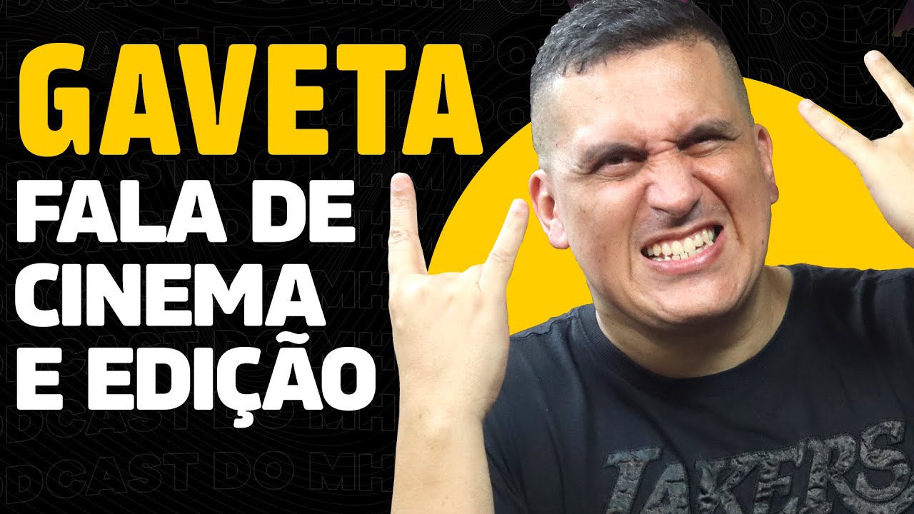 ANDERSON GAVETA (fala de CINEMA) | PODCAST do MHM