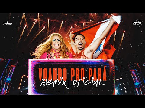 Joelma, Pedro Sampaio - Voando Pro Pará (Remix Oficial)
