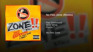 Rae Sremmurd No Flex Zone Remix Ft Nicki Minaj &amp; Pusha T Clean