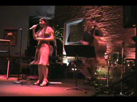 Lover Come Back To Me - Jen Brockman & Trio Live Performance June 5th, 2010