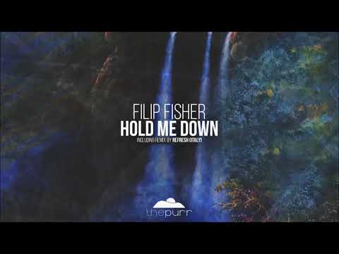 FIlip Fisher - Hold Me Down (Original Mix)