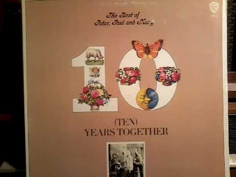 Peter, Paul And Mary ‎– The Best Of Peter, Paul And Mary, Ten Years Together