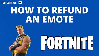 How to refund an emote in Fortnite