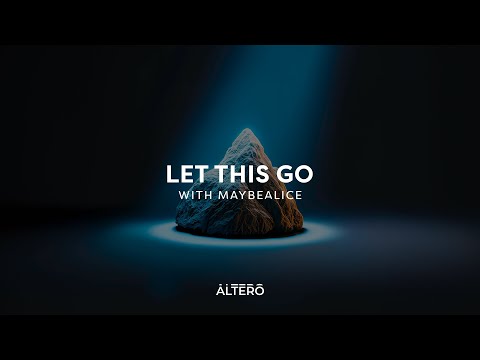 Altero, maybealice - let this go (lyrics)