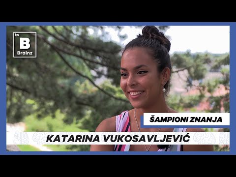 Šampioni znanja - Katarina Vukosavljević