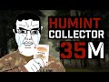 35M Human Intelligence Collector