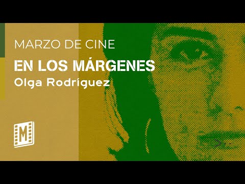 Marzo de Cine: 'En los márgenes'