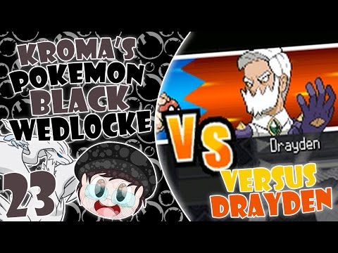 Pokémon Black Wedlocke, Part 23 - Drayden Death!