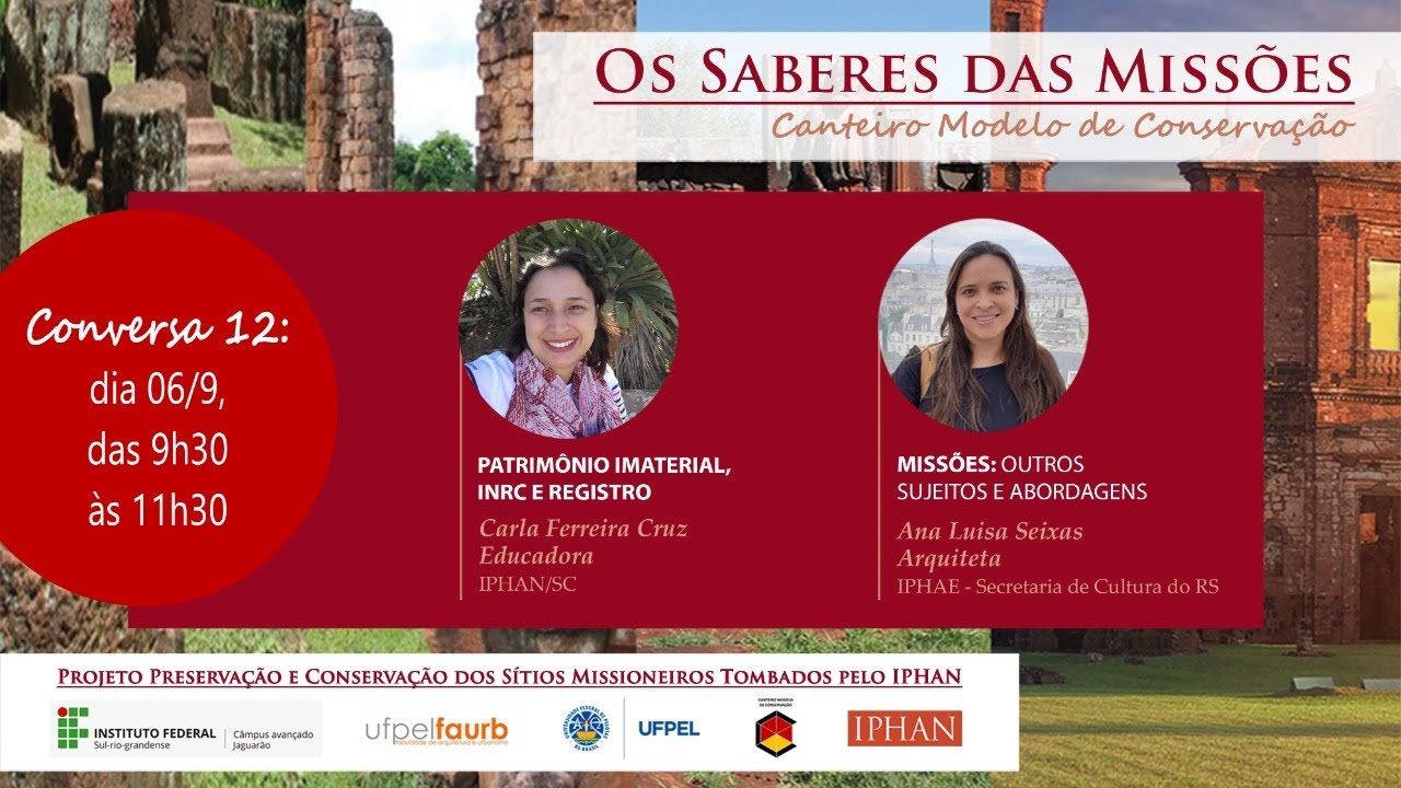 Conversa 12: Patrimônio Imaterial, INRC e Registro; Missões: Outros Sujeitos e abordagens