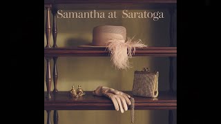 Samantha At Saratoga: Or Flirtin' With Fashion